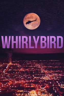 watch Whirlybird