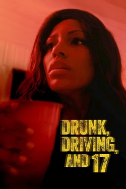 watch Drunk, Driving, and 17