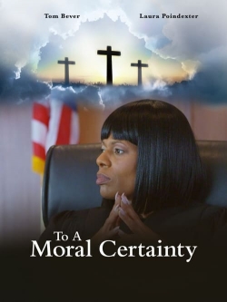 watch To A Moral Certainty
