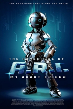 watch The Adventure of A.R.I.: My Robot Friend
