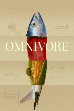 watch Omnivore