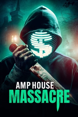 watch AMP House Massacre