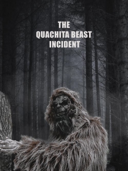 watch The Quachita Beast Incident