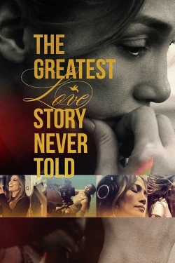 watch The Greatest Love Story Never Told