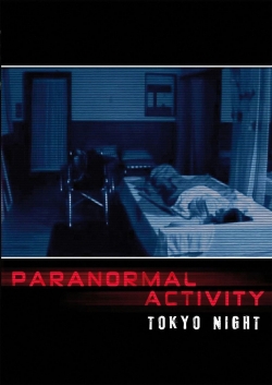 watch Paranormal Activity: Tokyo Night