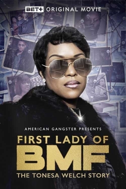 watch First Lady of BMF: The Tonesa Welch Story