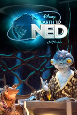 watch Earth to Ned