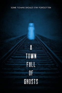 watch A Town Full of Ghosts