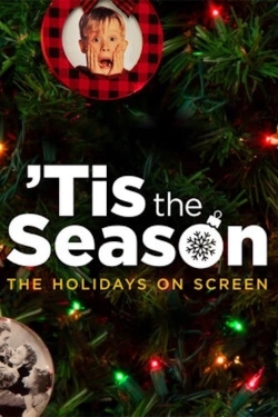 watch Tis the Season: The Holidays on Screen