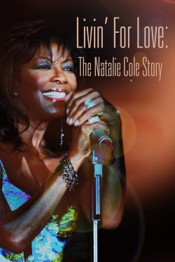 watch Livin' for Love: The Natalie Cole Story