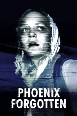 watch Phoenix Forgotten