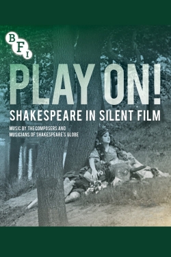watch Play On!  Shakespeare in Silent Film
