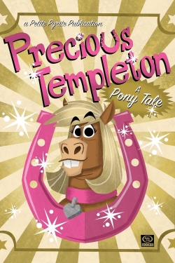 watch Precious Templeton: A Pony Tale