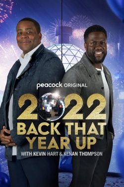 watch 2022 Back That Year Up with Kevin Hart and Kenan Thompson