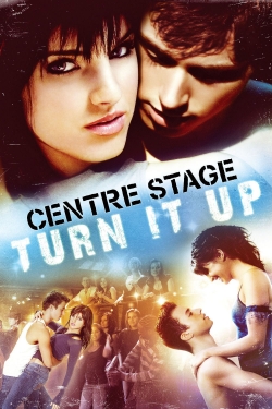 watch Center Stage : Turn It Up