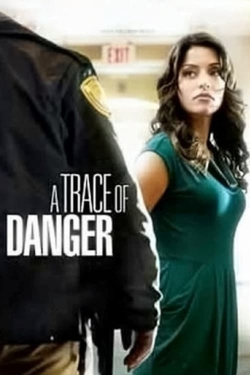 watch A Trace of Danger