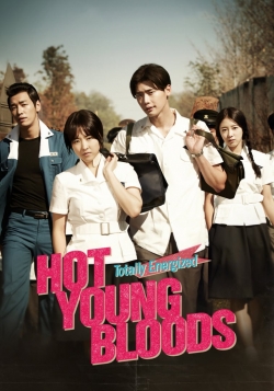 watch Hot Young Bloods