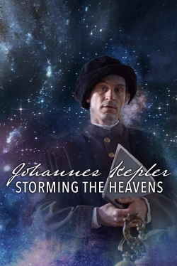 watch Johannes Kepler - Storming the Heavens