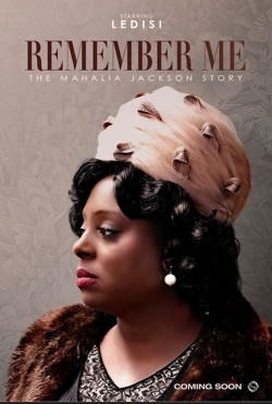watch Remember Me: The Mahalia Jackson Story