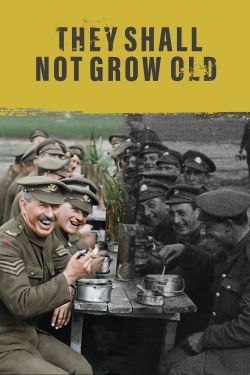 watch They Shall Not Grow Old