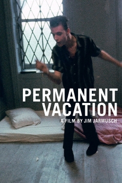 watch Permanent Vacation