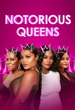 watch Notorious Queens