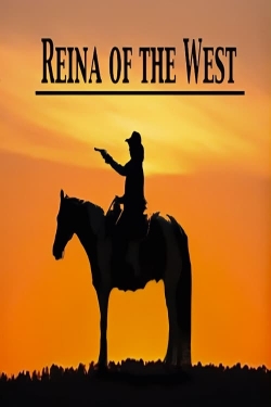 watch Reina of the West