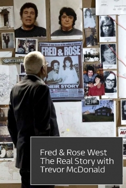 watch Fred and Rose West: The Real Story