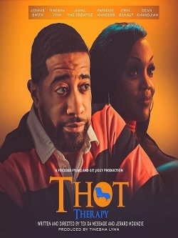 watch T.H.O.T. Therapy: A Focused Fylmz and Git Jiggy Production