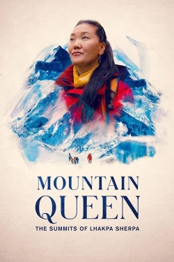 watch Mountain Queen: The Summits of Lhakpa Sherpa