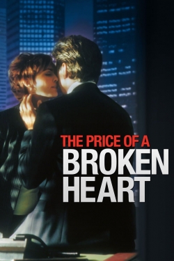 watch The Price of a Broken Heart