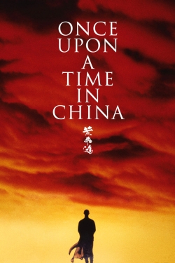 watch Once Upon a Time in China