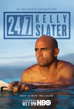 watch 24/7: Kelly Slater