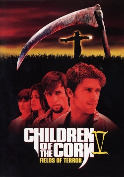 watch Children of the Corn V: Fields of Terror