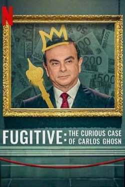watch Fugitive: The Curious Case of Carlos Ghosn