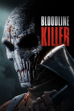 watch Bloodline Killer