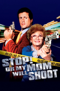 watch Stop! Or My Mom Will Shoot