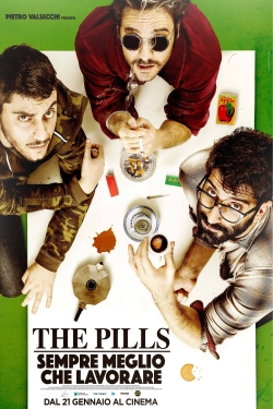 watch The Pills - Sempre meglio che lavorare