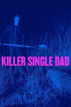 watch Killer Single Dad