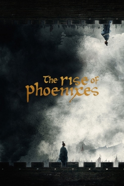 watch The Rise of Phoenixes