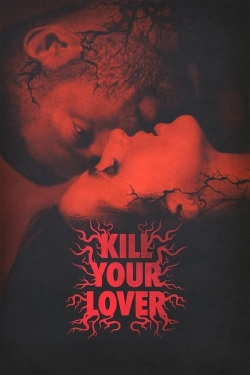 watch Kill Your Lover