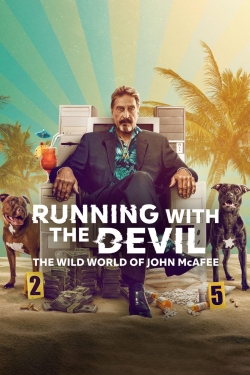 watch Running with the Devil: The Wild World of John McAfee