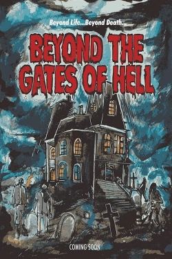 watch Beyond the Gates of Hell