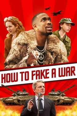 watch How to Fake a War