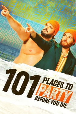 watch 101 Places to Party Before You Die
