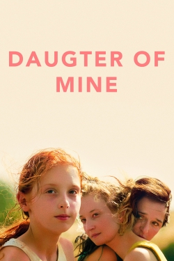 watch Daughter of Mine