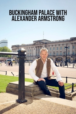 watch Buckingham Palace with Alexander Armstrong