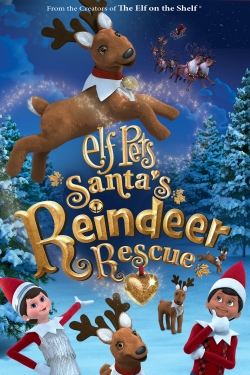 watch Elf Pets: Santas Reindeer Rescue