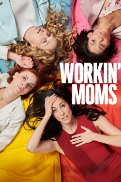 watch Workin' Moms