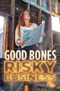 watch Good Bones: Risky Business